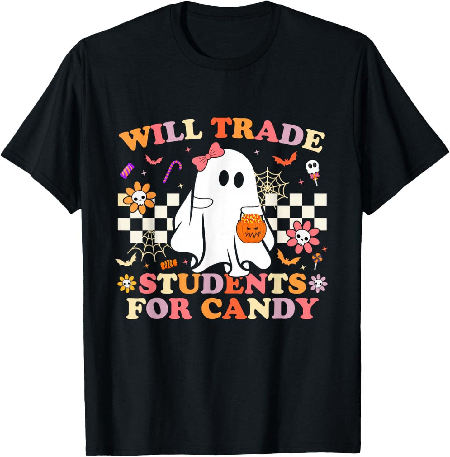 Will Trade Students for Candy Halloween Teacher Ghost Funny T-Shirt - T-Shirt | Black