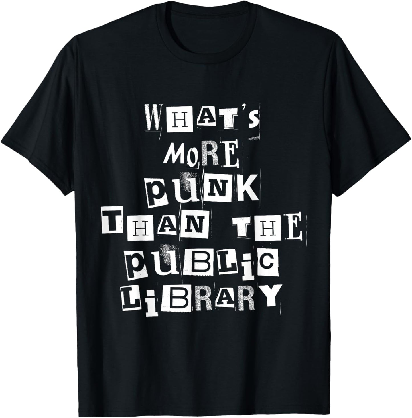 What's More Punk Than The Public Library Reading Punk Rock T-Shirt - T-Shirt | Black
