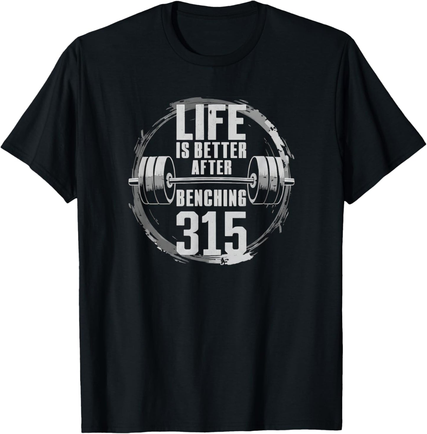 Funny 315 Pound Bench Press Gym - Better After Benching 315 T-Shirt - T-Shirt | Black