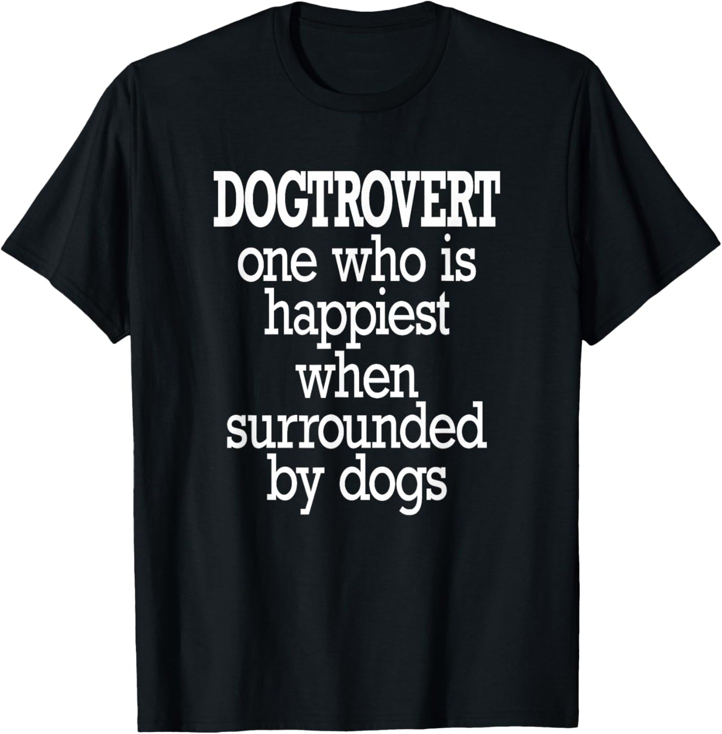 Dogtrovert T-Shirt - T-Shirt | Black