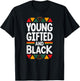 Young Gifted and Black History T-Shirt - T-Shirt | Black