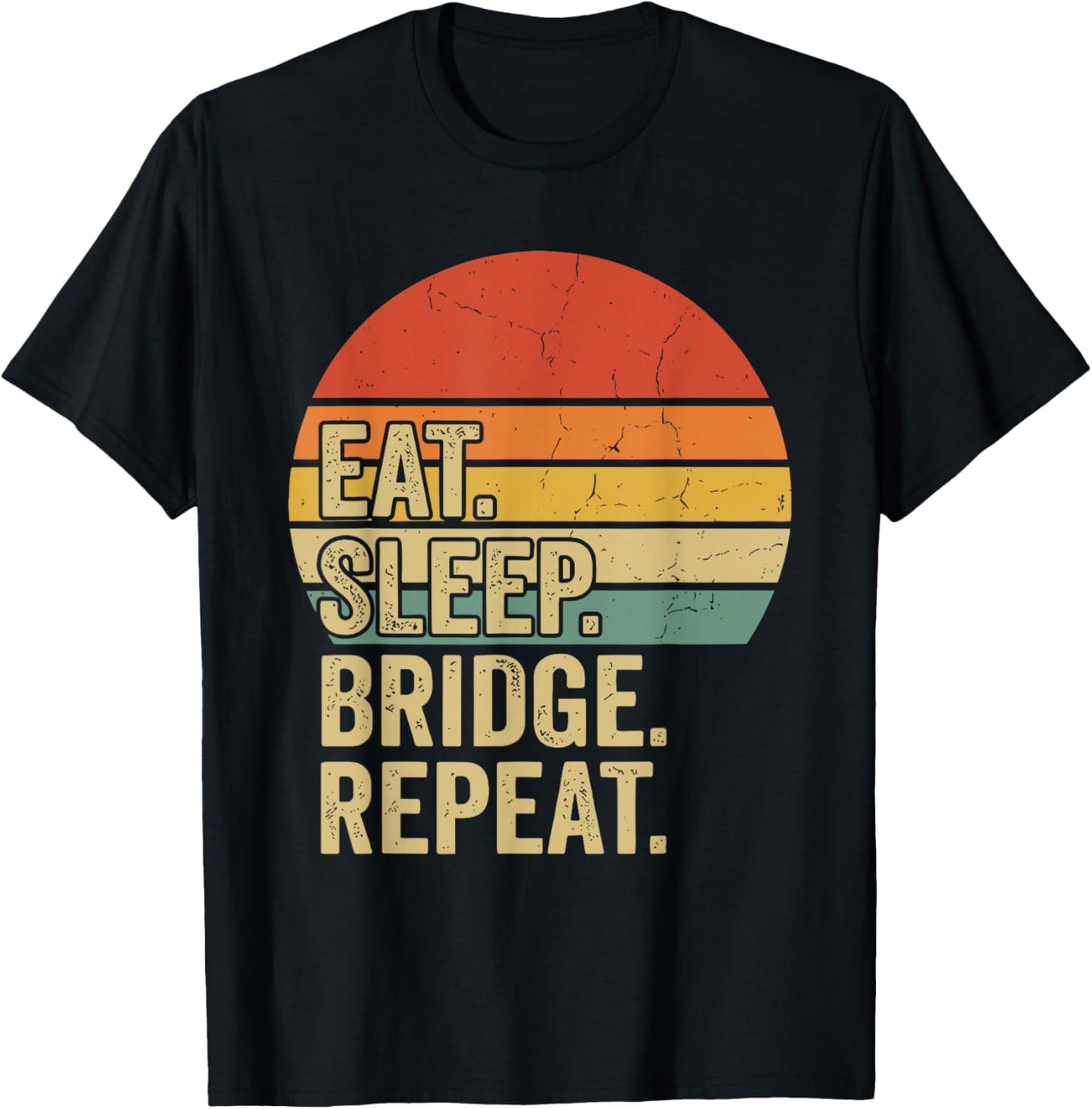 Eat Sleep Bridge Repeat Card Game T-Shirt - T-Shirt | Black