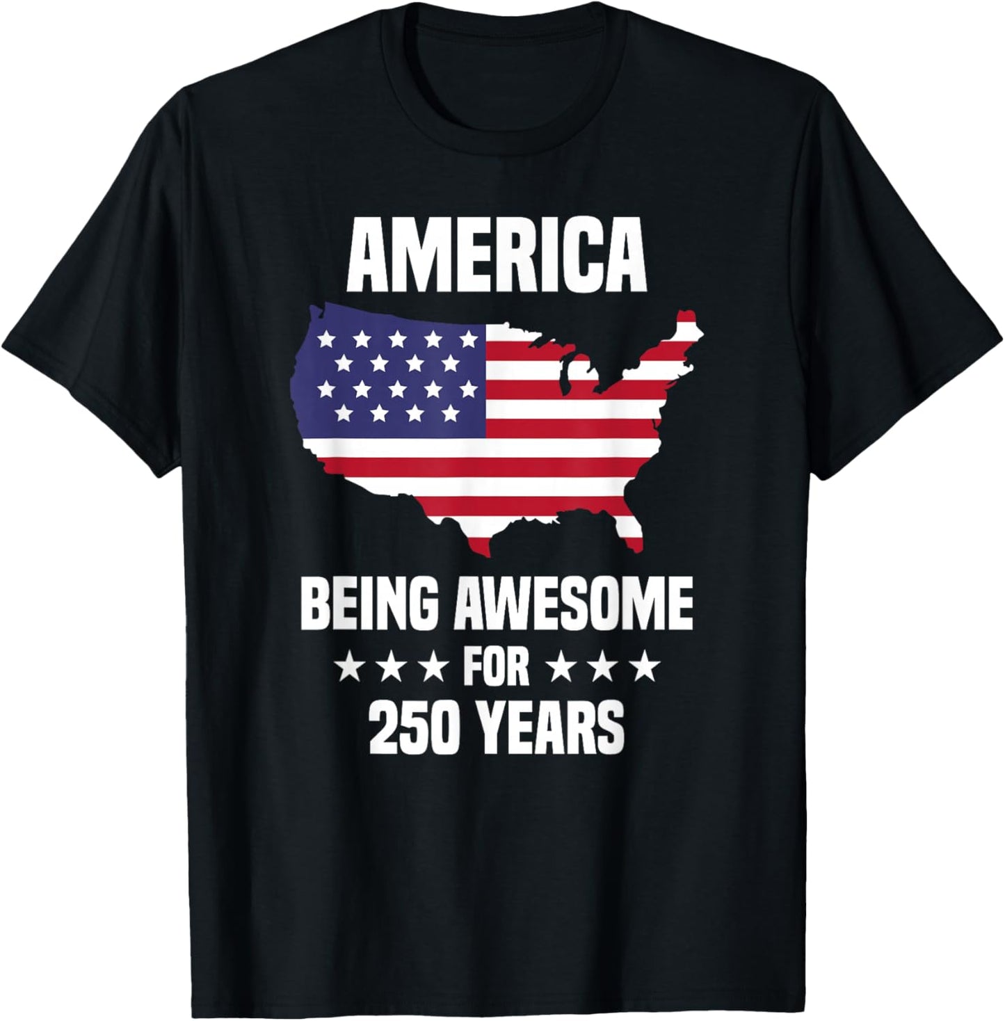 250 Years Anniversary America Shirt Awesome 4th of July USA T-Shirt - T-Shirt | Black