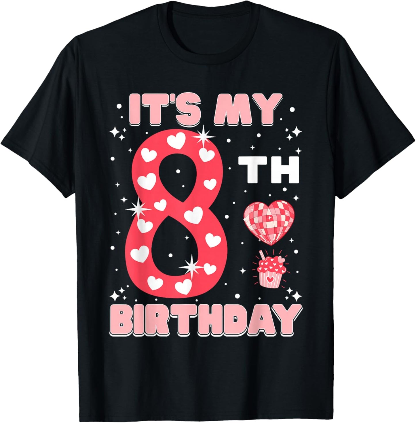 It's My 8th Birthday Valentine's Day 8 Years Old Girls Boys T-Shirt - T-Shirt | Black