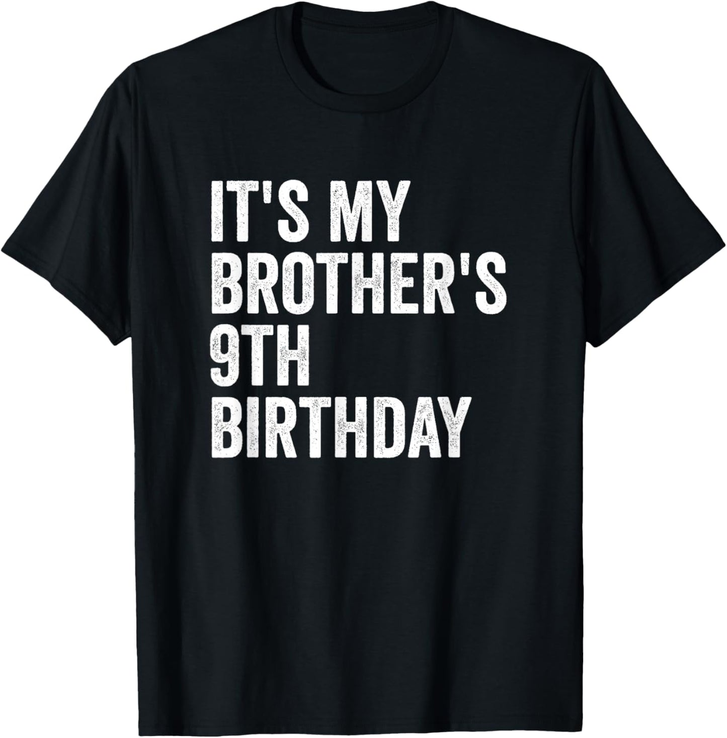 It's My Brother's 9th Birthday T-Shirt - T-Shirt | Black