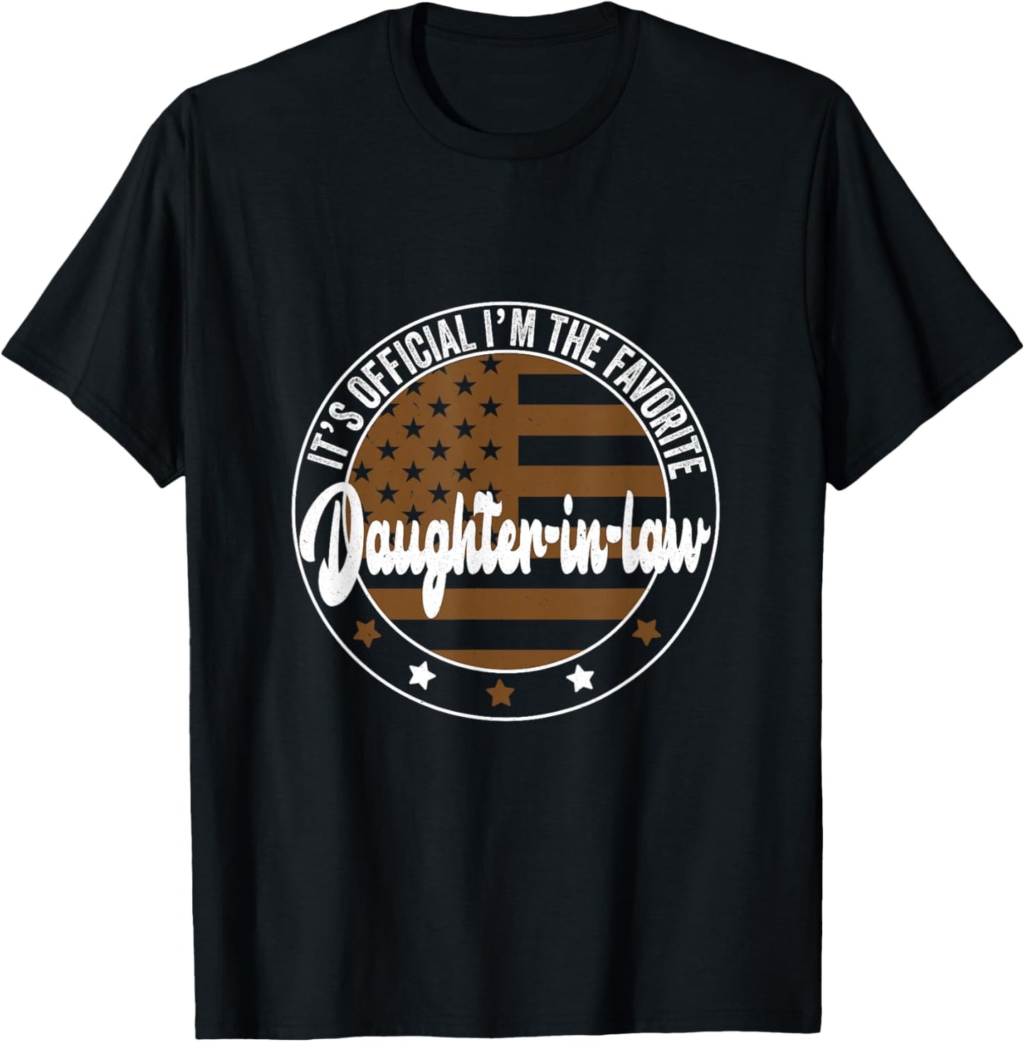 It's Official I'm The Favorite Daughter-in-Law Funny T-Shirt - T-Shirt | Black