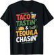Taco Tastin Tequila Chasin Retro Style Humor T-Shirt - T-Shirt | Black