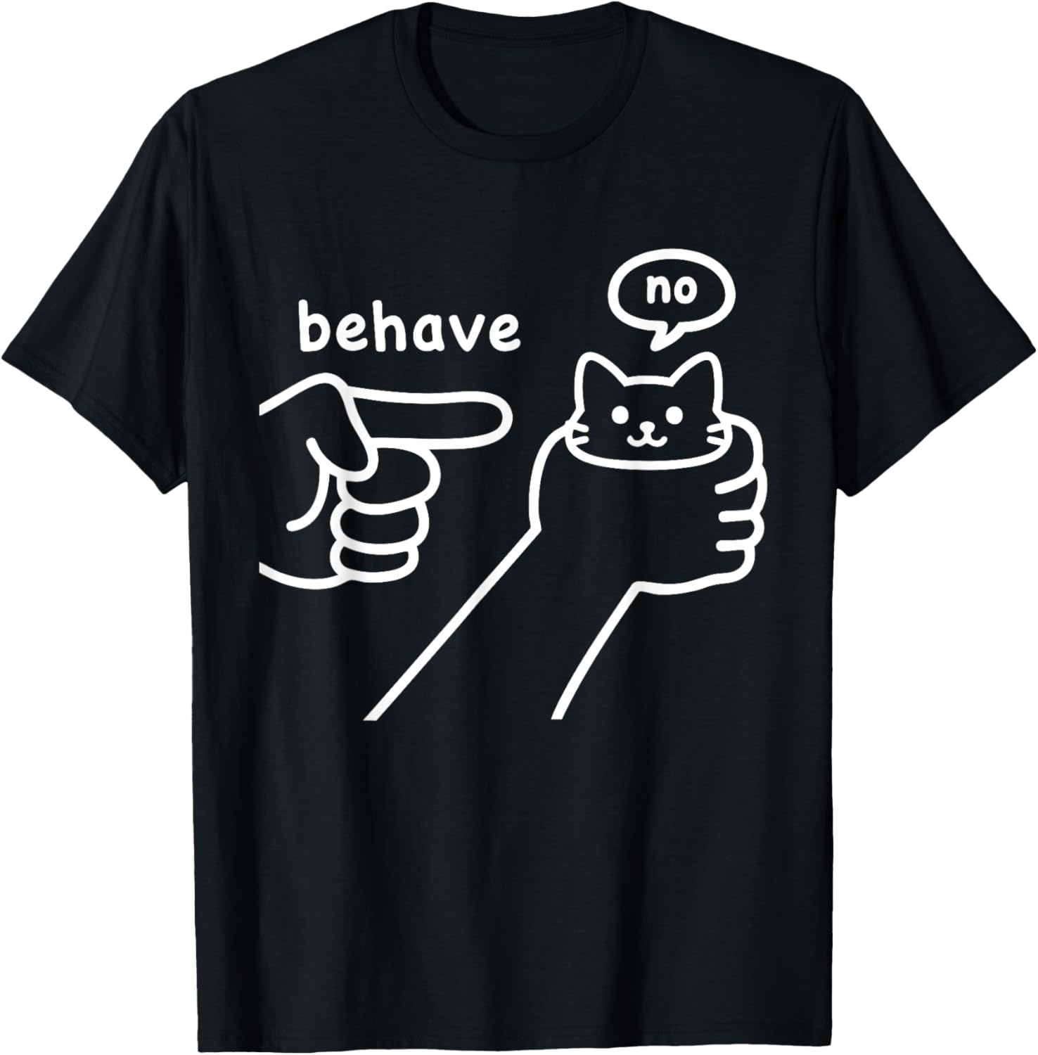 Funny Silly Cute Cat Meme with Bad Attitude Behave No T-Shirt - T-Shirt | Black