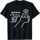 Funny Silly Cute Cat Meme with Bad Attitude Behave No T-Shirt - T-Shirt | Black