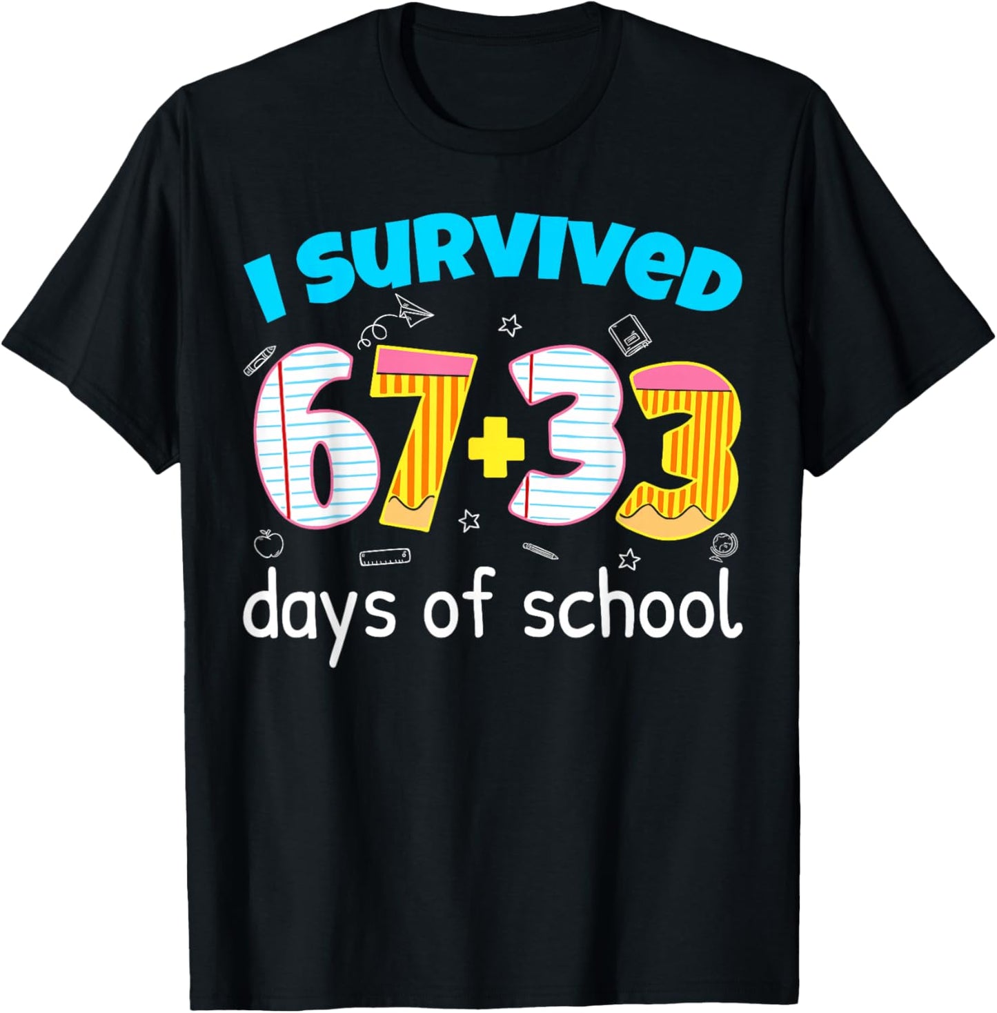 I Survived 67 33 Days of School Teacher Kids 100th Days T-Shirt - T-Shirt | Black