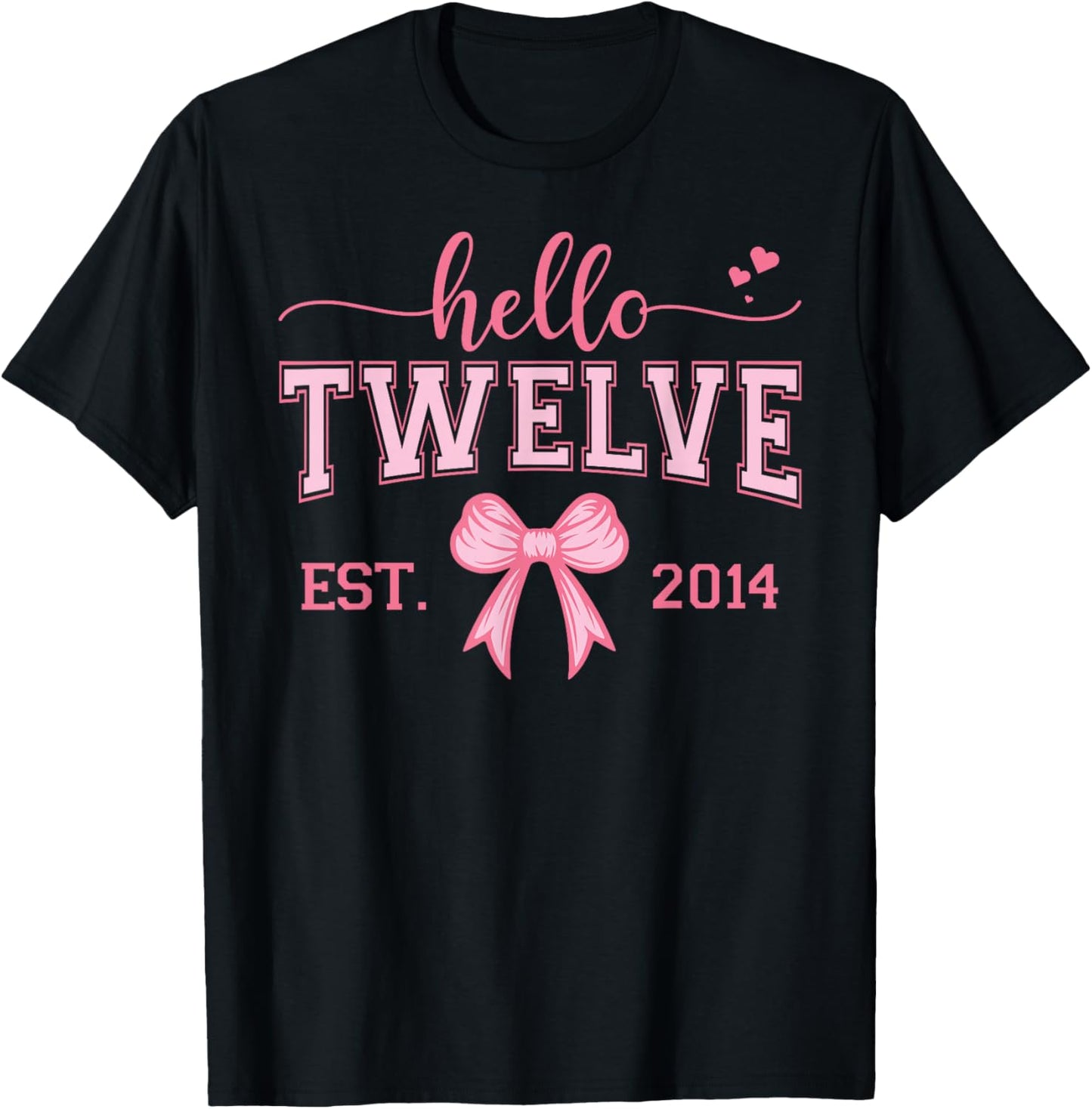 Hello Twelve Est. 2014 Coquette Bow 12th Birthday Girl T-Shirt - T-Shirt | Black