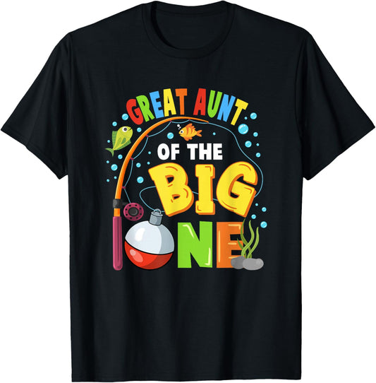 Great Aunt of The Big One Fishing Birthday Boy Family Party T-Shirt - T-Shirt | Black