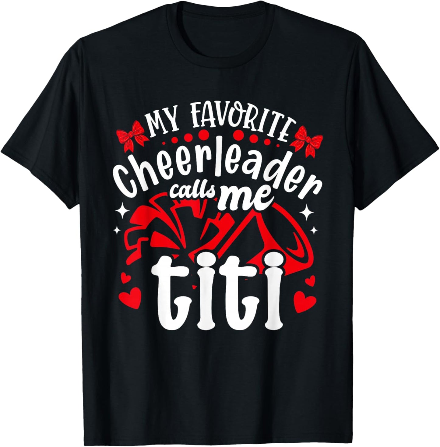 My Favorite Cheerleader Calls Me Titi Valentine's Day T-Shirt - T-Shirt | Black
