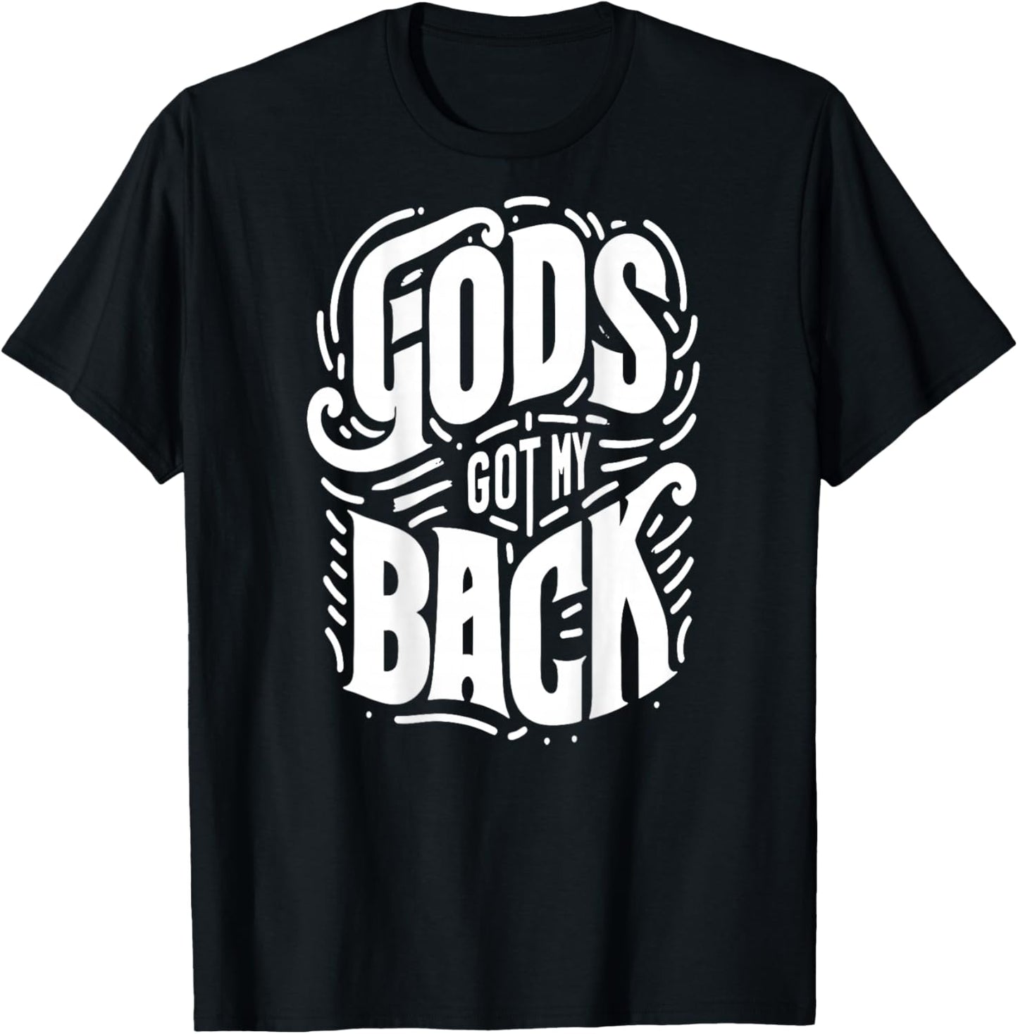 God's Got My Back (Design on Back), Jesus Christian T-Shirt - T-Shirt | Black