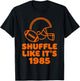 Shuffle Like It's 1985 Retro Football Helmet Fan Design T-Shirt - T-Shirt | Black