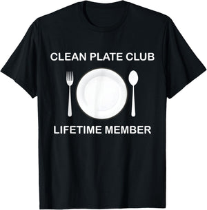 Clean Plate Club Lifetime Member Funny Food T-Shirt - T-Shirt | Black