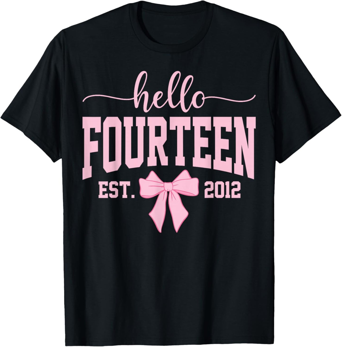 Hello Fourteen Est 2012 Coquette Bow 14th Birthday Girl T-Shirt - T-Shirt | Black