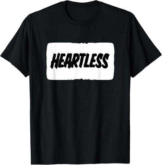 Pretty Heartless Quote Look T-Shirt - T-Shirt | Black