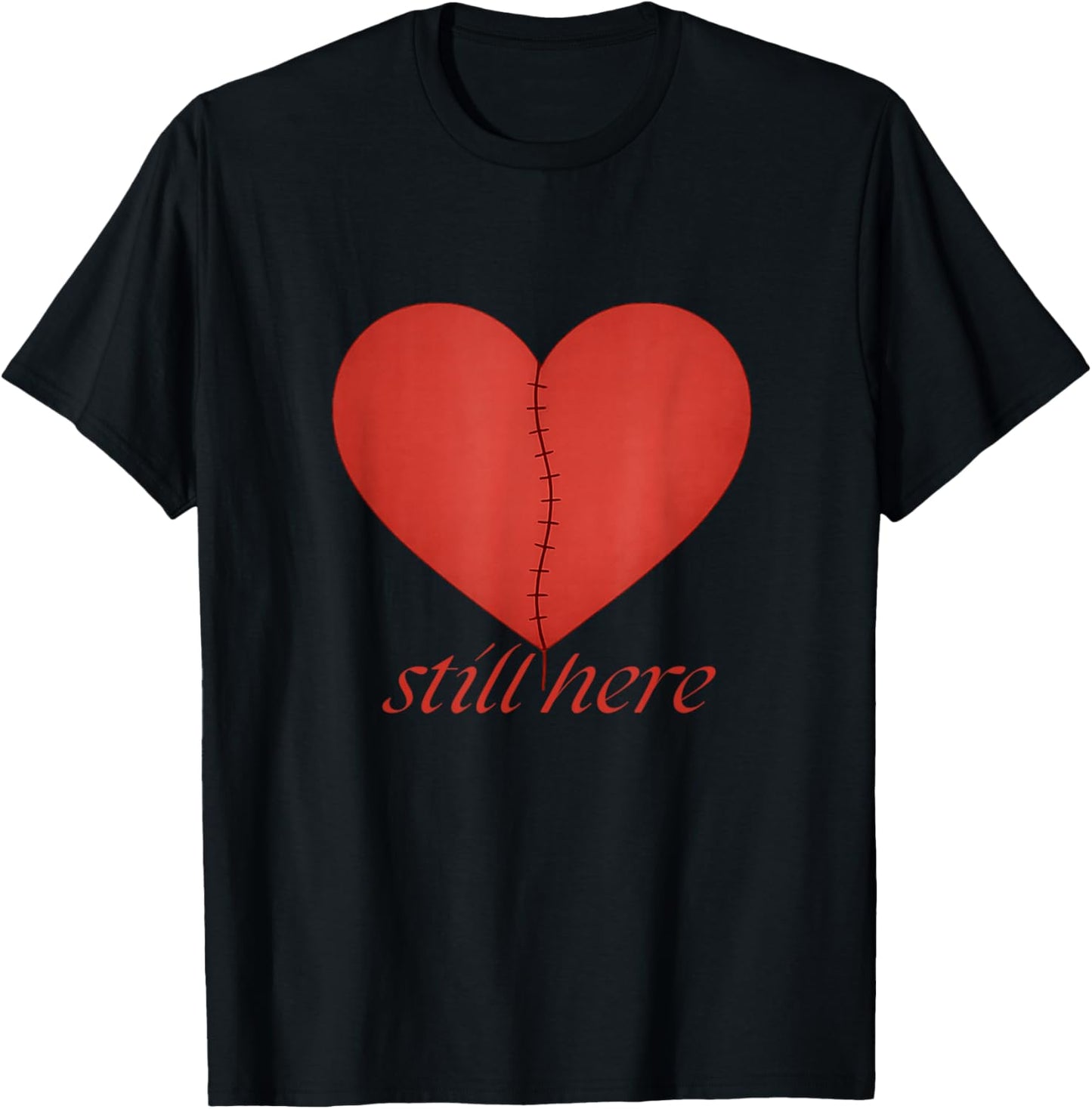 Still Here – Repaired Heart Valentine Design T-Shirt - T-Shirt | Black