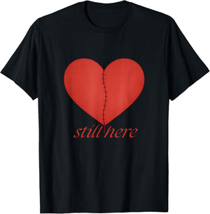 Still Here – Repaired Heart Valentine Design T-Shirt - T-Shirt | Black