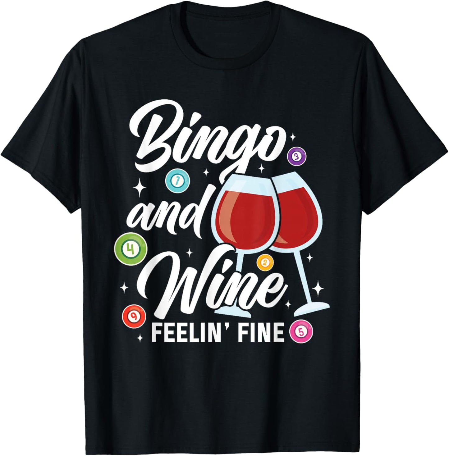 Bingo and Wine Funny Quote Bingo Night Wine Lovers Women T-Shirt - T-Shirt | Black