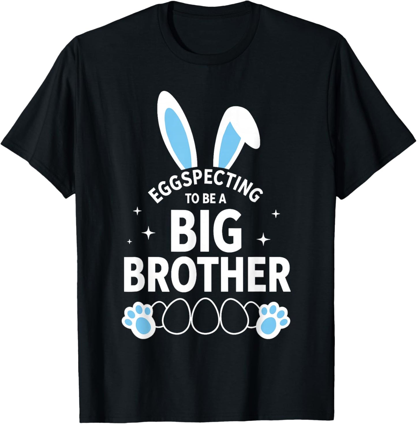 Eggspecting to Be a Big Brother Easter Announcement Shirt T-Shirt - T-Shirt | Black