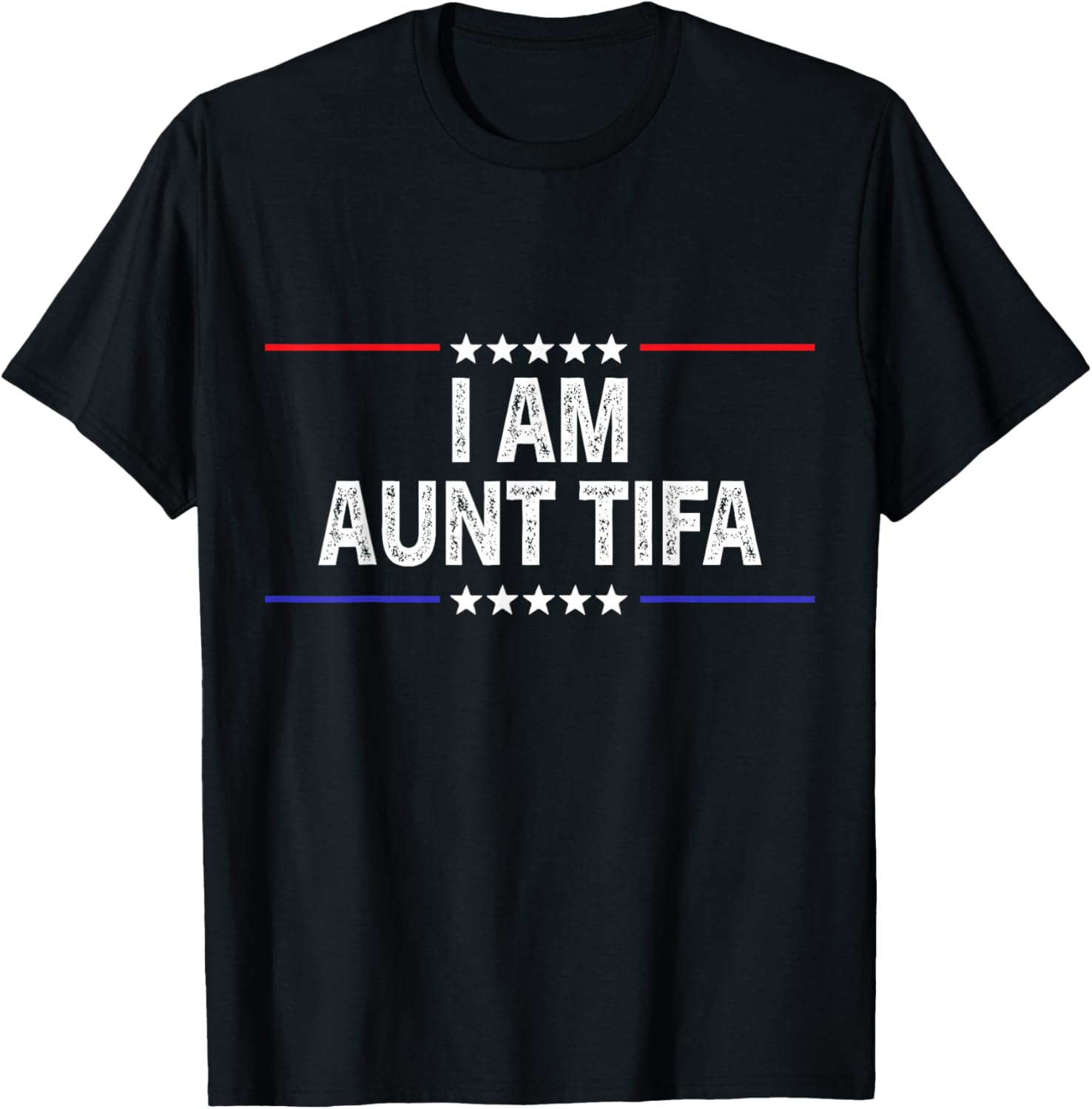 I Am Aunt Tifa American T-Shirt - T-Shirt | Black