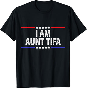 I Am Aunt Tifa American T-Shirt - T-Shirt | Black