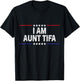 I Am Aunt Tifa American T-Shirt - T-Shirt | Black