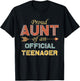 Proud Aunt of an Official Teenager 13th Birthday 13 Year Old T-Shirt - T-Shirt | Black