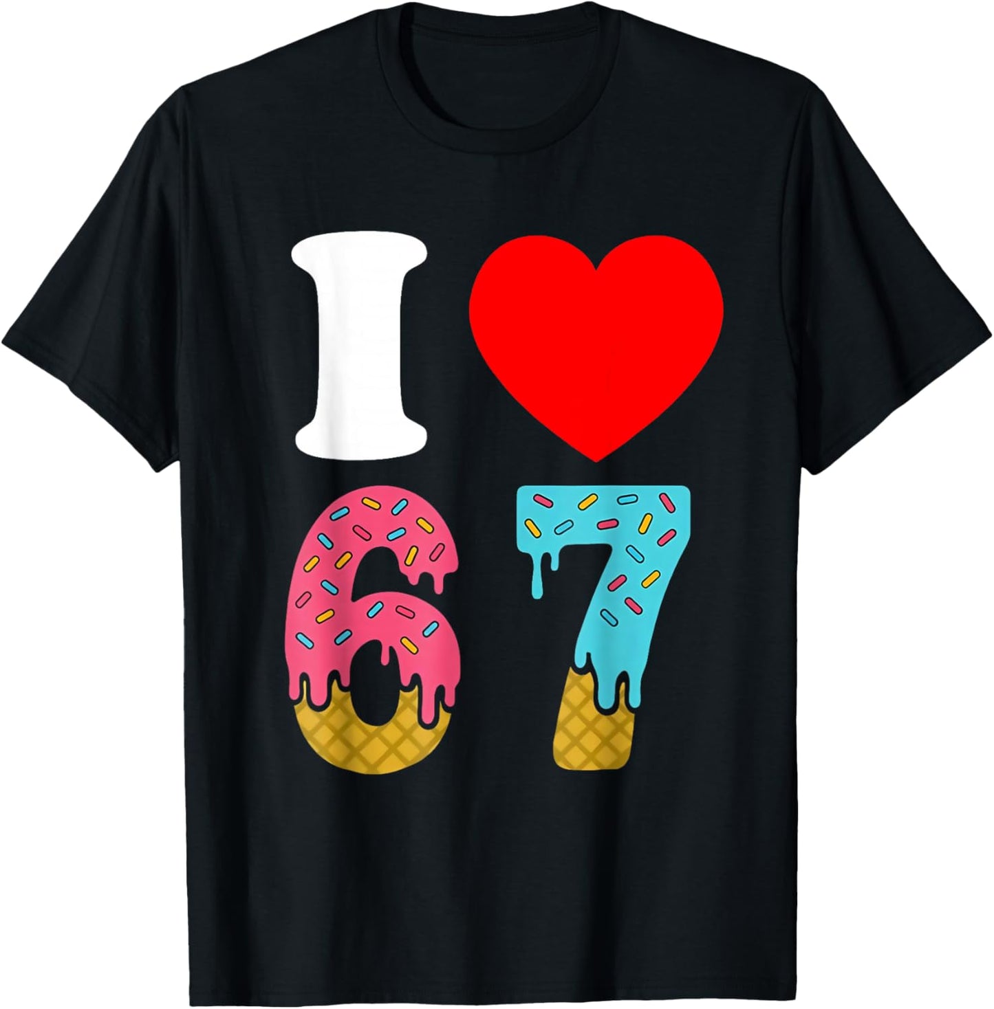 Number 67 I Love Six Seven Classic 6 7 67 Meme Couple T-Shirt - T-Shirt | Black