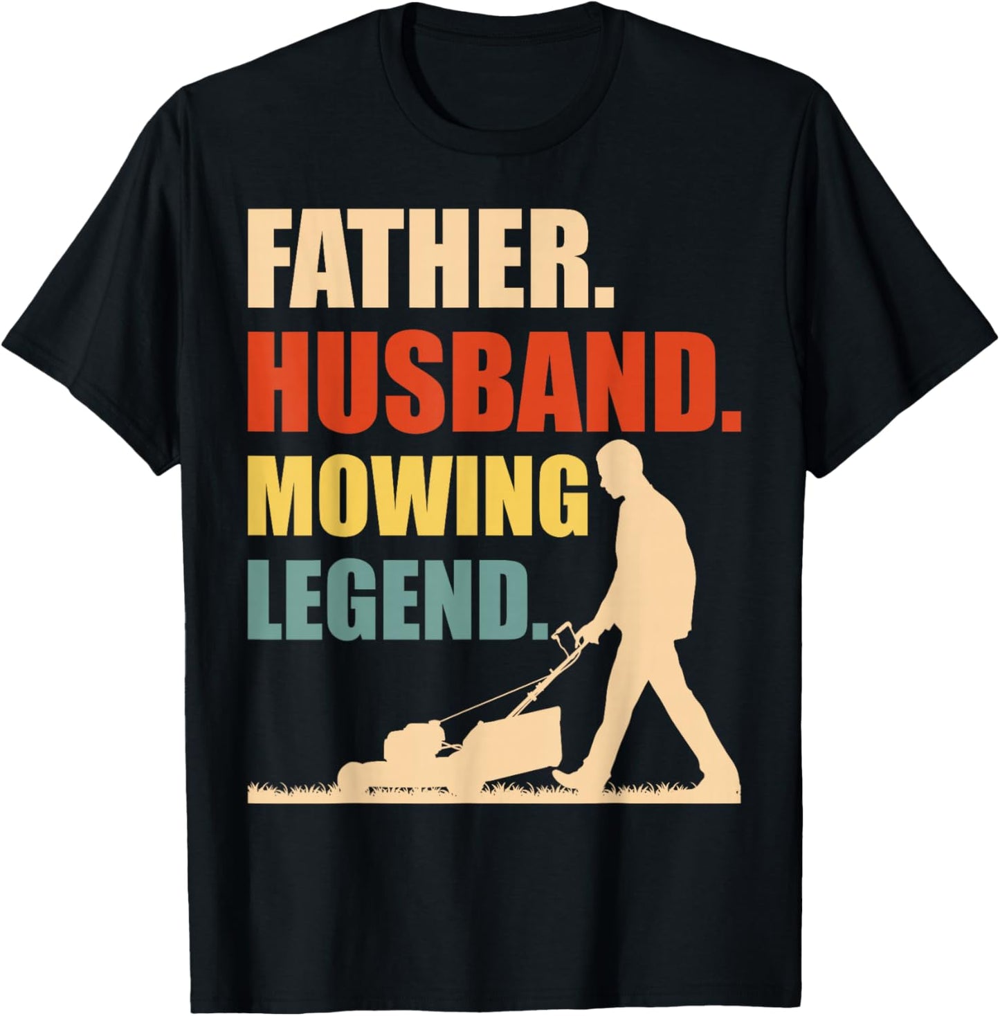 Lawn Mower Novelty for Father Dad Men Lawn Care Lawn Mowing T-Shirt - T-Shirt | Black