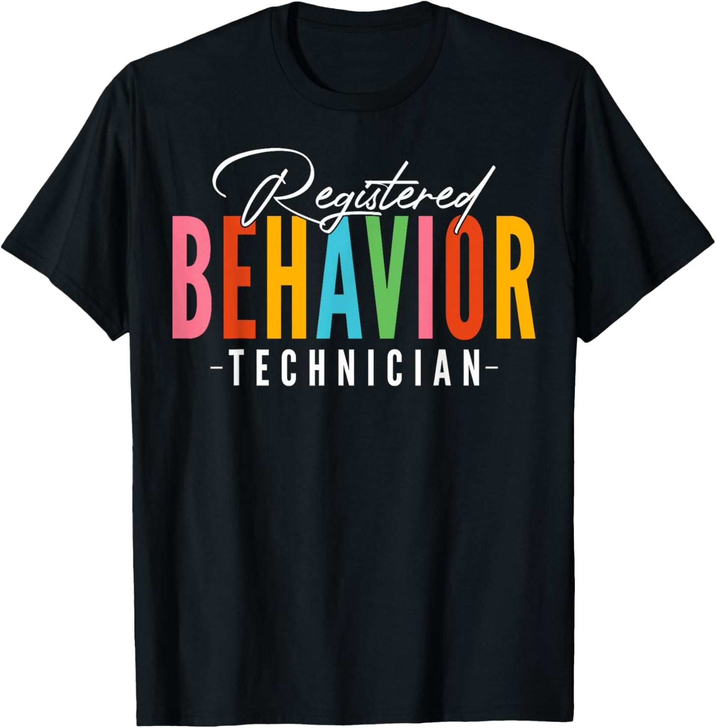RBT Registered Behavior Technician Behavioral ABA Therapist T-Shirt - T-Shirt | Black