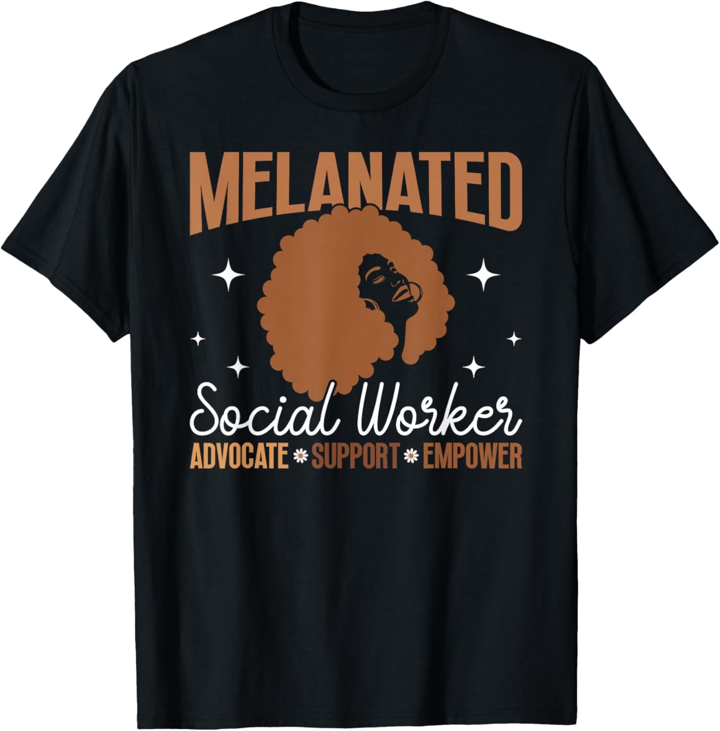 Melanated Social Worker Advocate Support Black Social Worker T-Shirt - T-Shirt | Black