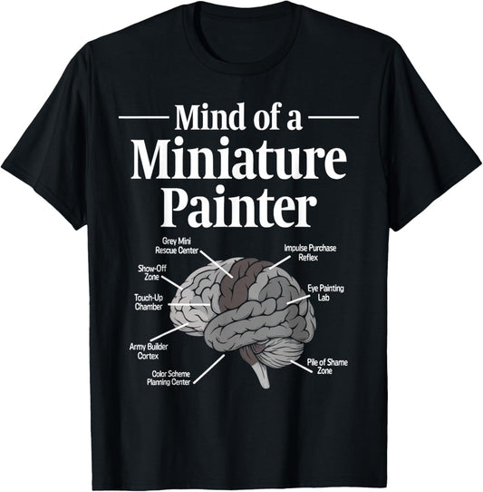 Mind of a Miniature Painter Painting Grey Minis T-Shirt - T-Shirt | Black