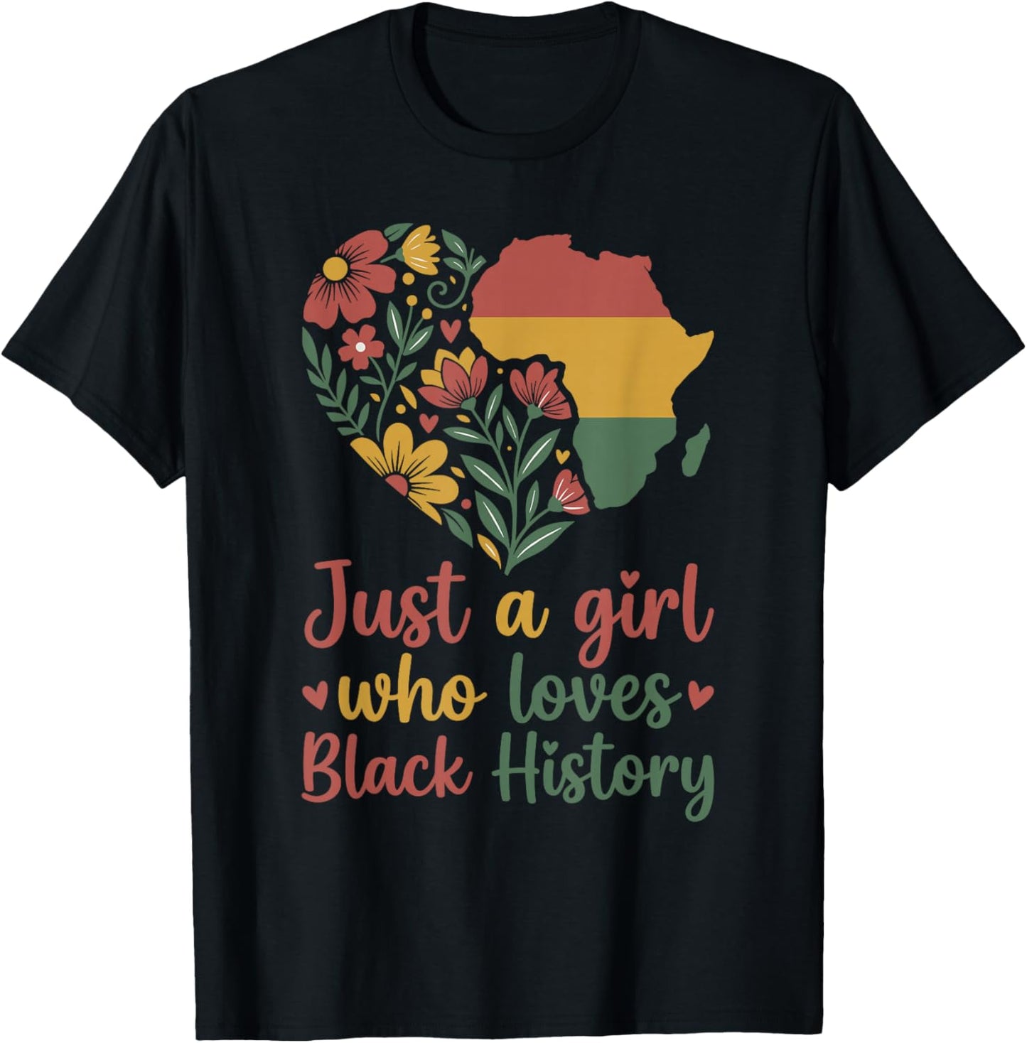 Just A Girl Who Loves Black History Cut Afro American Roots T-Shirt - T-Shirt | Black