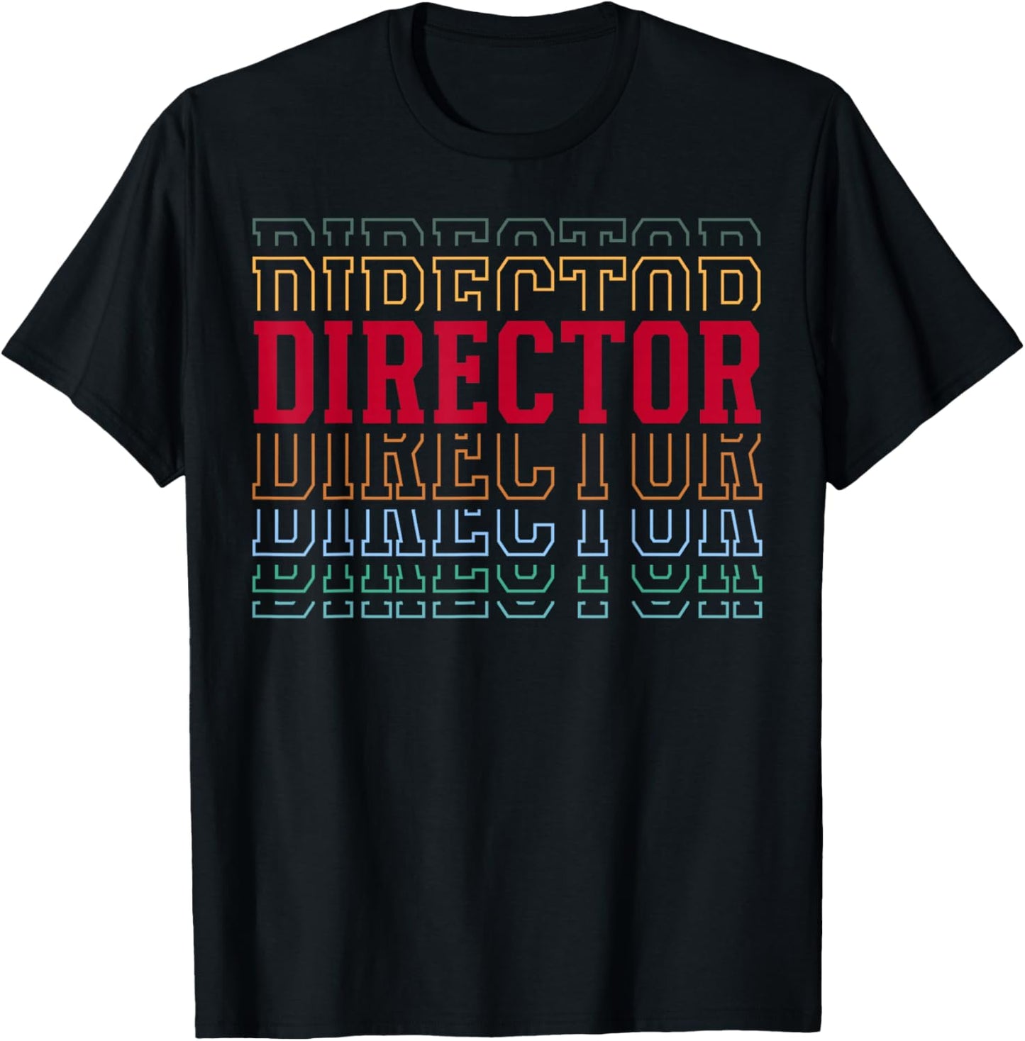 Director Funny Retro Layered Text Directing Men Women T-Shirt - T-Shirt | Black