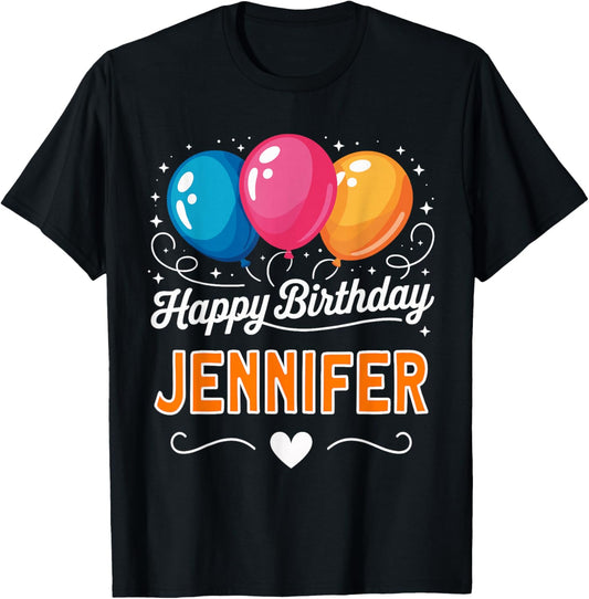 Happy Birthday Jennifer T-Shirt - T-Shirt | Black