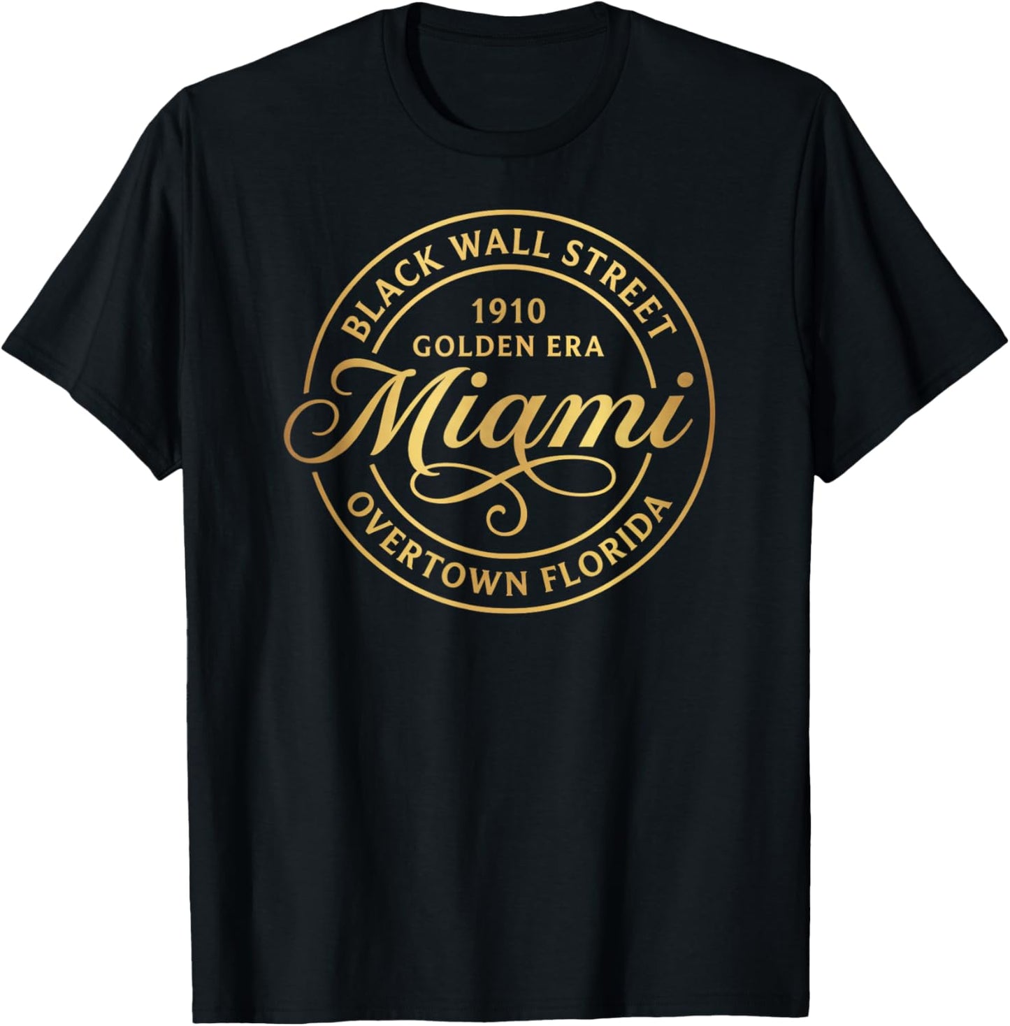 Miami FL Overtown Black Wall Street Historic District T-Shirt - T-Shirt | Black