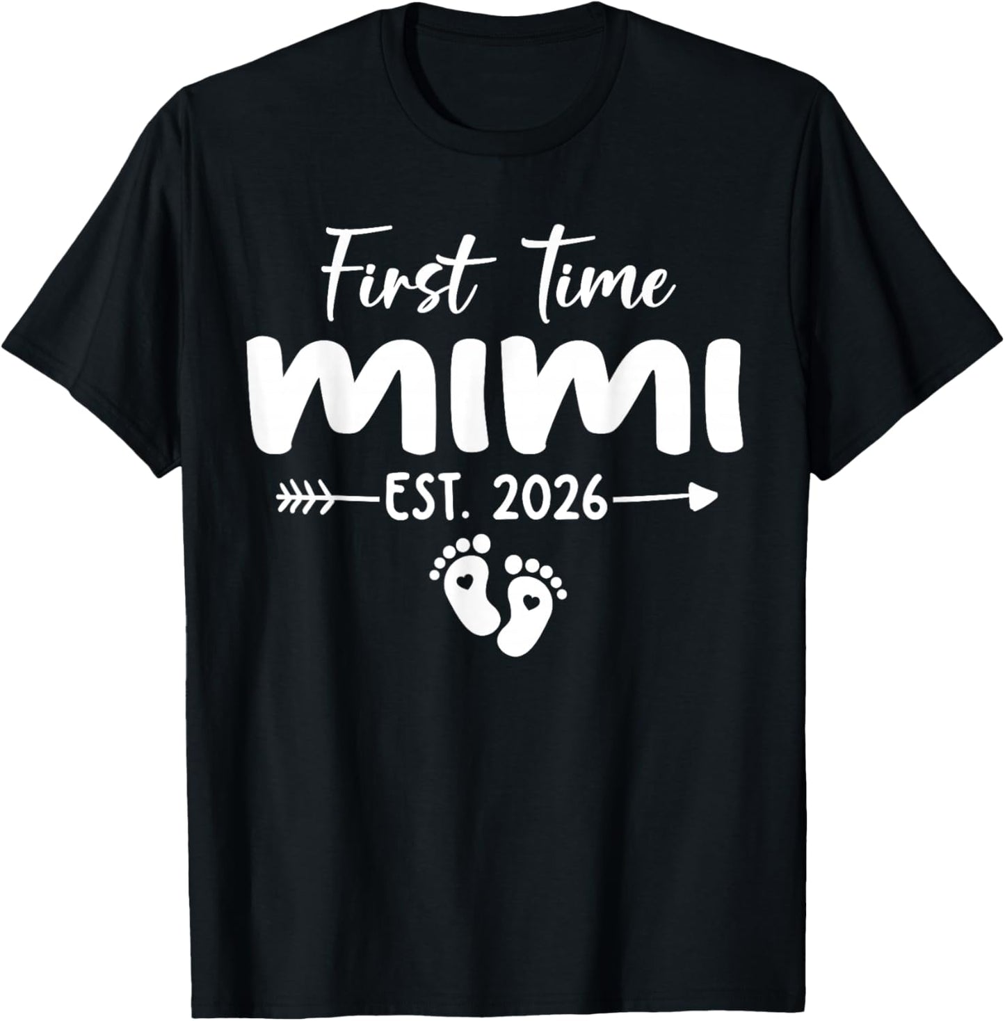 First Time Mimi Est 2026 T-Shirt - T-Shirt | Black