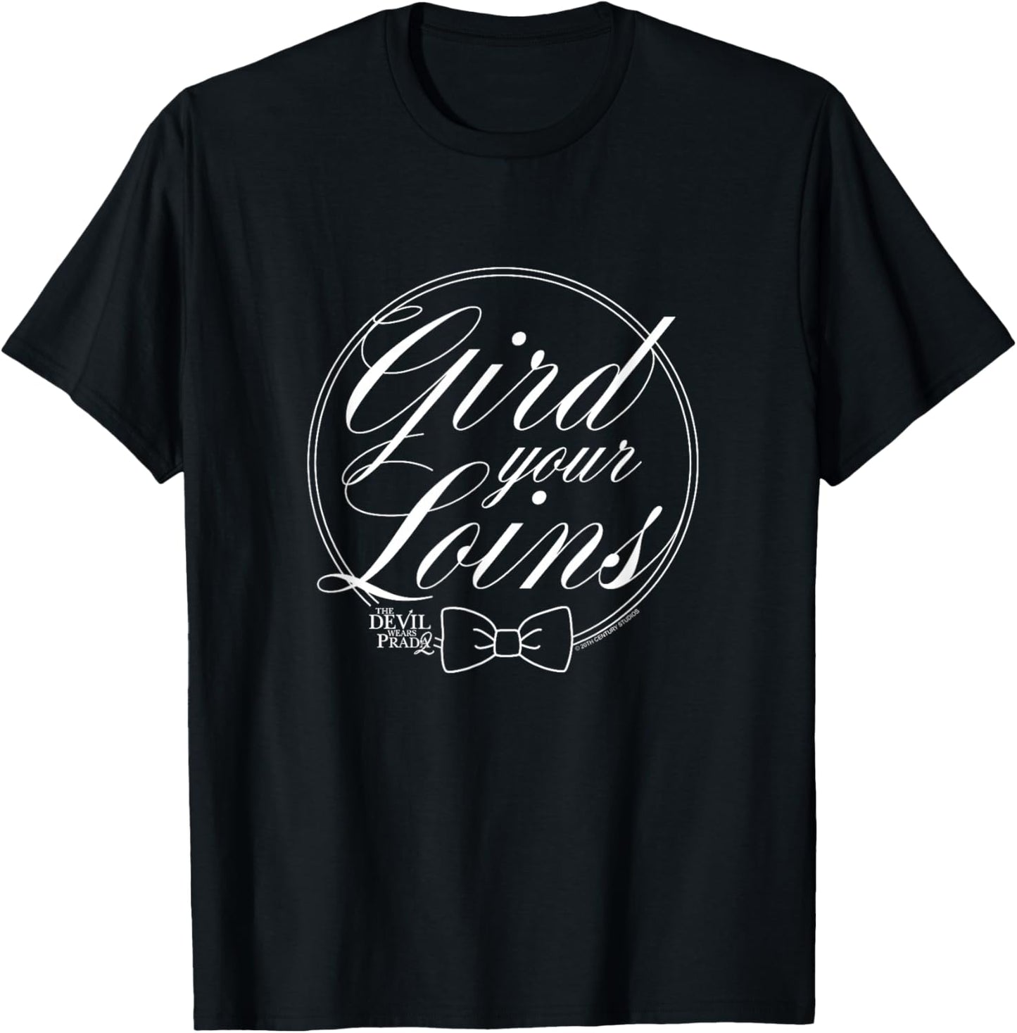 The Devil Wears Prada 2 - Gird Your Loins T-Shirt - T-Shirt | Black
