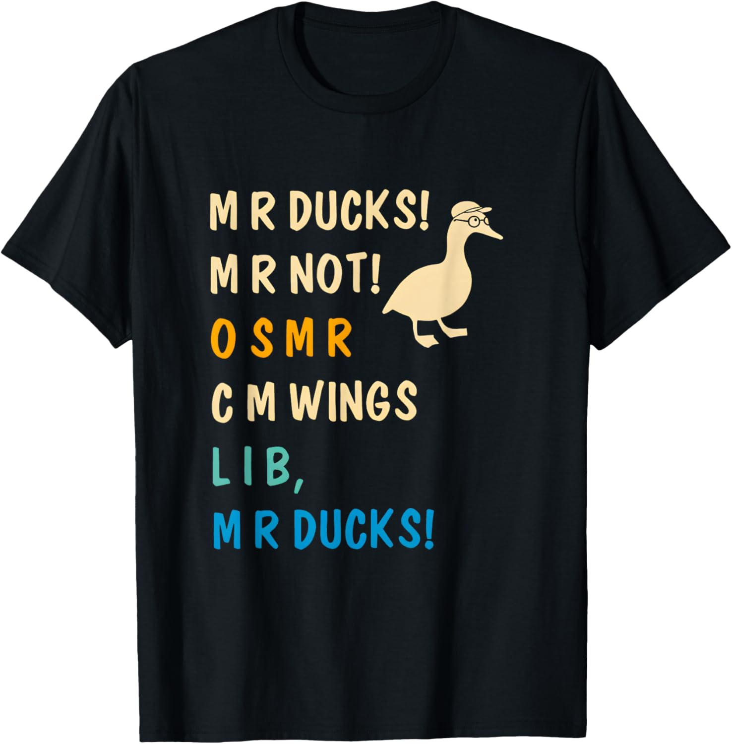 M R Ducks M R Not O S M R CM Wangs Lib M R Ducks Pun JOK T-Shirt - T-Shirt | Black
