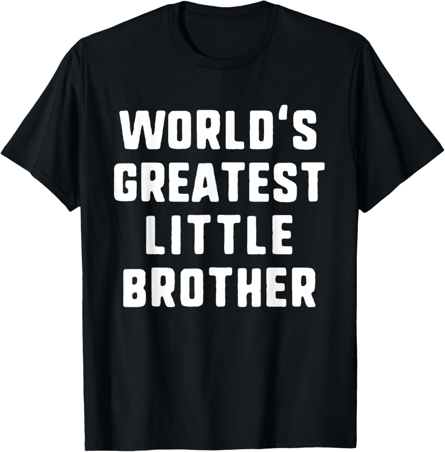 World's Greatest Little Brother Funny Family T-Shirt - T-Shirt | Black