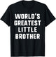 World's Greatest Little Brother Funny Family T-Shirt - T-Shirt | Black