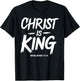 Christ is King Jesus Catholic Christian Christianity T-Shirt - T-Shirt | Black