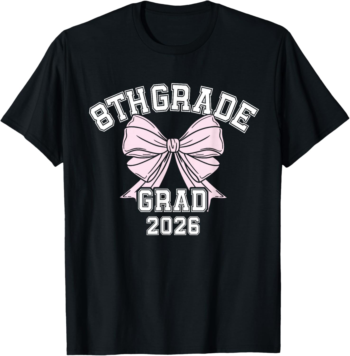 8th Grade Bow 2026 Middle School Graduation T-Shirt - T-Shirt | Black