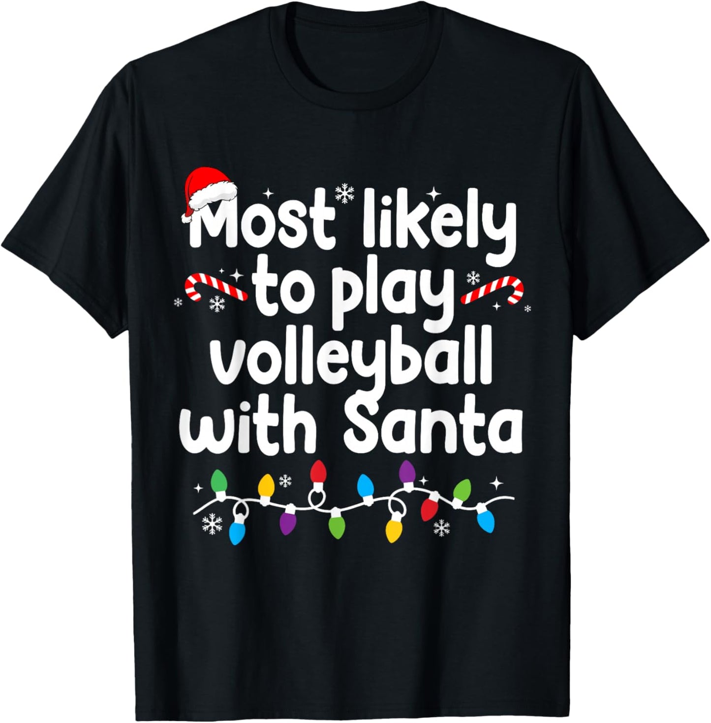 Most Likely to Play Volleyball with Santa Christmas Pajamas T-Shirt - T-Shirt | Black