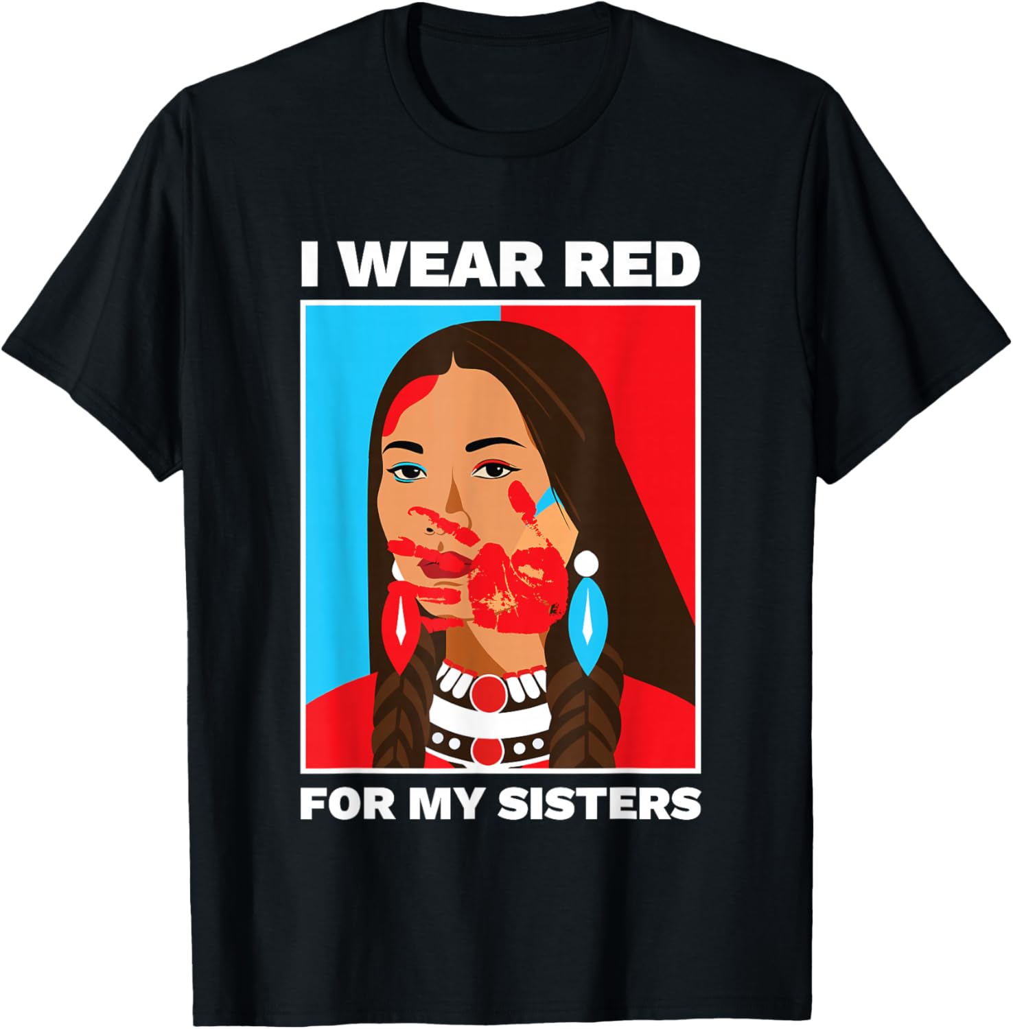 I Wear Red for My Sisters Native American Pride Gift T-Shirt - T-Shirt | Black