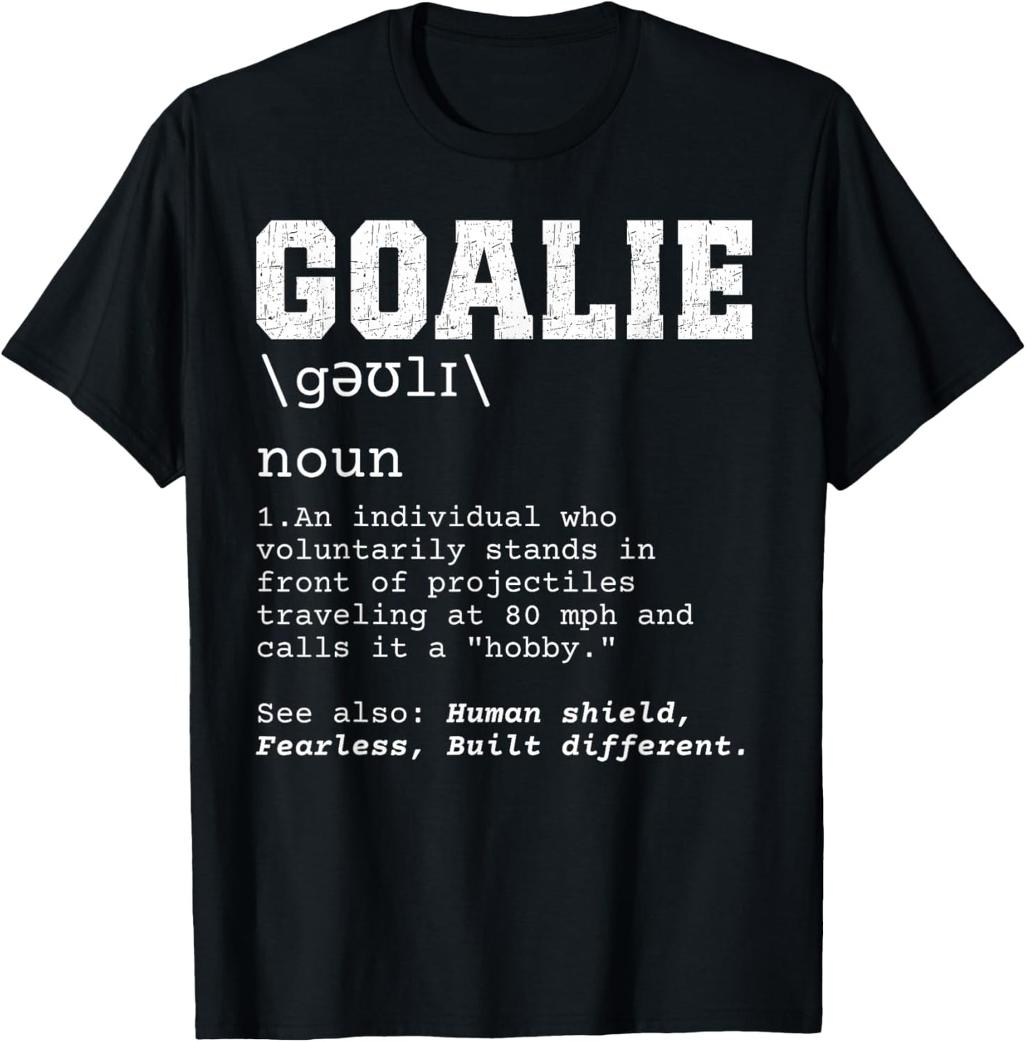 Funny Soccer Goalie Definition Projectiles 80mph Joke T-Shirt - T-Shirt | Black