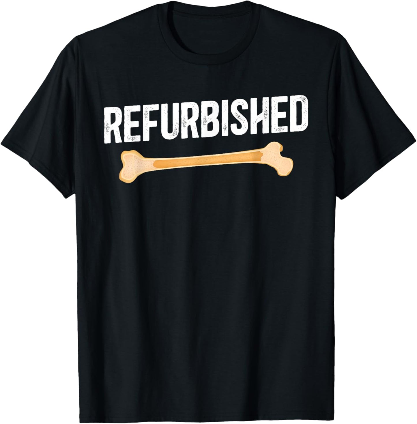 Refurbished Bone Marrow Transplant Survivor BMT Recipient T-Shirt - T-Shirt | Black